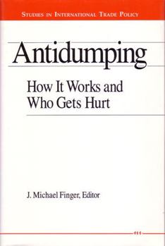 Hardcover Antidumping: How It Works and Who Gets Hurt Book