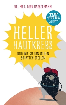 Paperback Heller Hautkrebs: Und wie Sie ihn in den Schatten stellen [German] Book