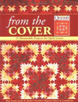 Paperback From the Cover: 15 Memorable Projects for Quilt Lovers Book