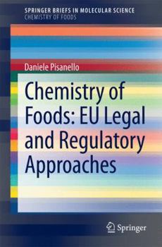 Paperback Chemistry of Foods: EU Legal and Regulatory Approaches Book