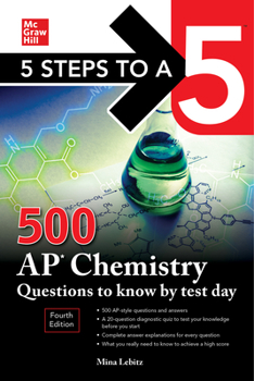Paperback 5 Steps to a 5: 500 AP Chemistry Questions to Know by Test Day, Fourth Edition Book