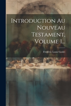 Paperback Introduction Au Nouveau Testament, Volume 1... [French] Book