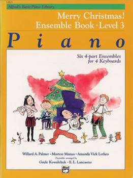 Paperback Alfred's Basic Piano Library: Merry Christmas! Ensemble, Bk 3 Book