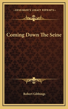 Coming Down the Seine - Book  of the River Books