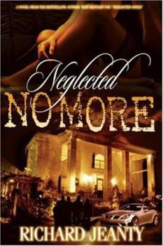 Paperback Neglected No More: The Sequel to Neglected Souls Book