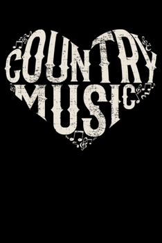 Country Music: I Love Country, Country Music Lover Lined Notebook Journal Diary 6x9