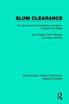 Paperback Slum Clearance: The Social and Administrative Context in England and Wales Book