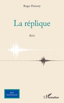 Paperback La réplique [French] Book