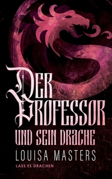 Paperback Der Professor und sein Drache [German] Book