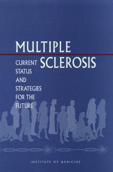 Hardcover Multiple Sclerosis: Current Status and Strategies for the Future Book