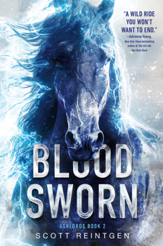 Blood Sworn - Book #2 of the Ashlords