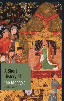 Paperback A Short History of the Mongols Book