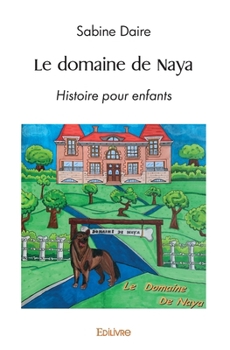 Paperback Le domaine de Naya [French] Book