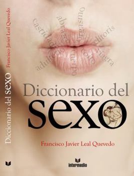 Paperback Diccionario del Sexo/ Sex Dictionary (Spanish Edition) [Spanish] Book