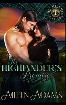 The Highlander’s Promise - Book #1 of the Highland Destinies