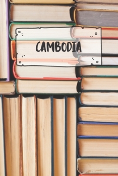 Cambodia: Ruled Travel Diary Notebook or Journey  Journal - Lined Trip Pocketbook for Men and Women with Lines