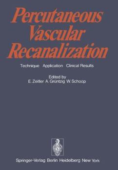 Paperback Percutaneous Vascular Recanalization: Technique Applications Clinical Results Book