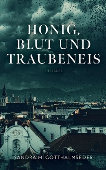 Paperback Honig, Blut und Traubeneis: Thriller [German] Book