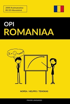 Opi Romaniaa - Nopea / Helppo / Tehokas: 2000 Avainsanastoa