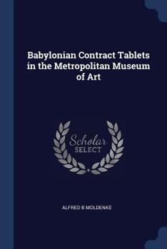 Paperback Babylonian Contract Tablets in the Metropolitan Museum of Art Book