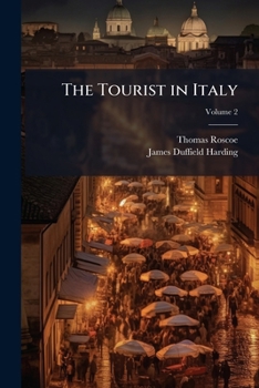 Paperback The Tourist in Italy; Volume 2 Book