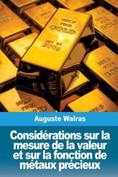 Paperback Considérations sur la mesure de la valeur et sur la fonction de métaux précieux [French] Book