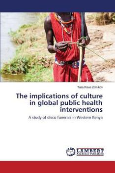 Paperback The implications of culture in global public health interventions Book