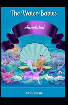 Paperback The Water-Babies Annotated: (Wordsworth Children's Classics) Book