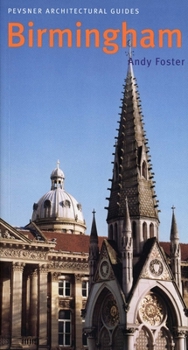 Birmingham: Pevsner City Guide (Pevsner Architectural Guides) - Book  of the Pevsner Architectural Guides: City Guides
