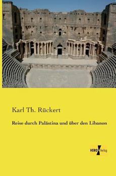 Paperback Reise durch Palästina und über den Libanon [German] Book