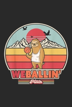 Paperback We Ballin': Basketball Sloth. Retro Style Funny, We Ballin' Journal/Notebook Blank Lined Ruled 6x9 100 Pages Book