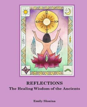 Paperback Reflections: The Healing Wisdom of the Ancients Book