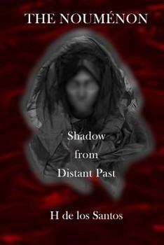 Paperback The Noumenon: Shadow from Distant Past Book