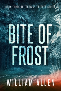 Paperback Bite of Frost: Tertiary Effects Book Three Book