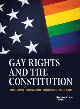 Paperback Gay Rights and the Constitution (Higher Education Coursebook) Book