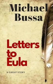 Paperback Letters to Eula: A Ghost Story Book