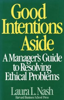 Hardcover The Good Intentions Aside: Critical Success Strategies for New Public Managers at All Levels Book