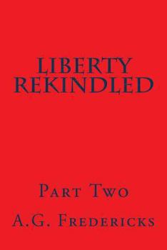 Paperback Liberty Rekindled Book
