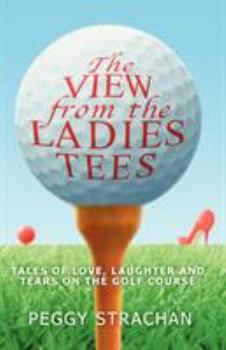 Paperback The View from the Ladies Tees Book