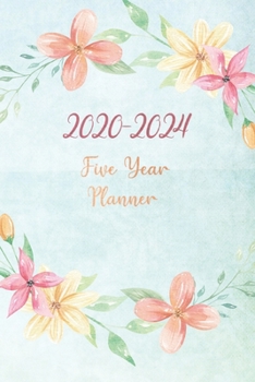 Paperback 2020-2024 Five Year Planner: Floral Pocket Planner Monthly Agenda January 2020 To December 2024 60 Months Calendar Schedule Organizer Book