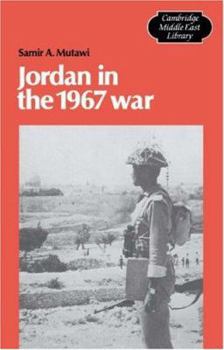 Jordan in the 1967 War (Cambridge Middle East Library) - Book  of the Cambridge Middle East Library