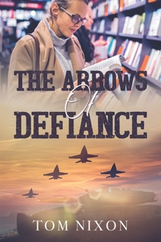 Paperback The Arrows of Defiance Book