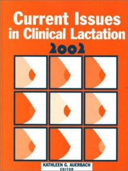 Paperback Current Issues in Clinical Lactation 2002 Book