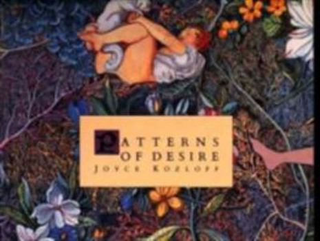 Hardcover Patterns of Desire: Watercolors by Joyce Kozloff Book