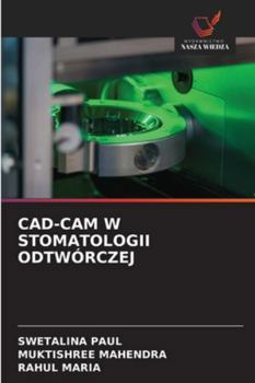 CAD-CAM W STOMATOLOGII ODTWÓRCZEJ (Polish Edition)