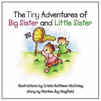 Hardcover The Tiny Adventures of Big Sister and Little Sister Book