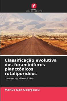 Paperback Classificação evolutiva dos foraminíferos planctónicos rotaliporídeos [Portuguese] Book