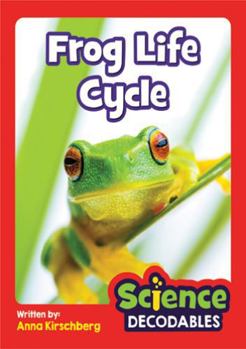 Frog Life Cycle : Phase 5 Science Decodable