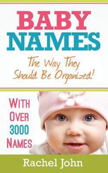 Paperback Baby Names: The Way They Should Be Organized! Book