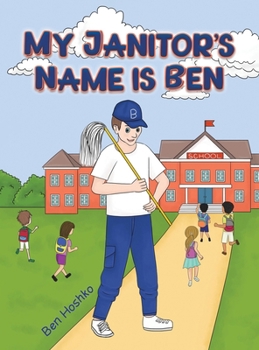 Hardcover My Janitor's Name is Ben Book